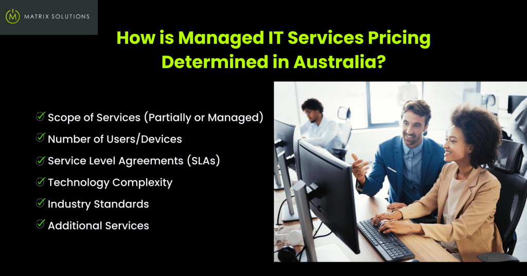 Matrix Solutions Australia How is Managed IT Services Pricing Determined in Australia
