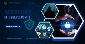 importance of cybersecurity by Matrix Solutions